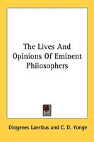The Lives And Opinions Of Eminent Philosophers