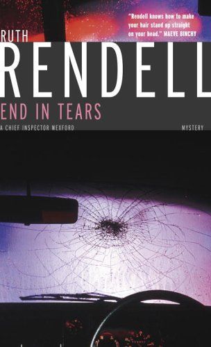 End in Tears (Chief Inspector Wexford Mysteries)