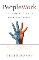 Peoplework: The Human Touch in Workplace Safety