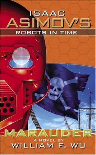 Isaac Asimov's Robots In Time: Book2