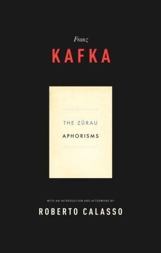 The Zürau Aphorisms of Franz Kafka