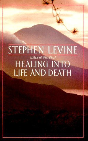 Healing into Life and Death