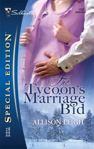 The Tycoon's Marriage Bid (Silhouette Special Edition) (Silhouette Special Edition)