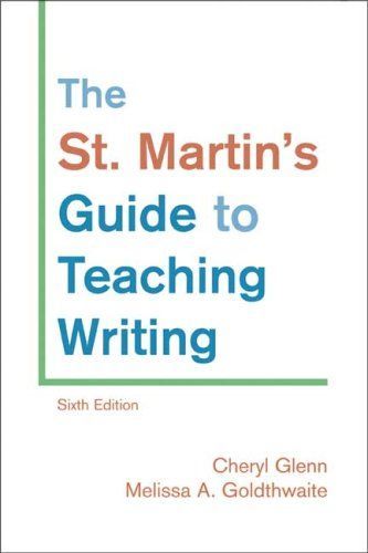 The St. Martin's Guide to Teaching Writing