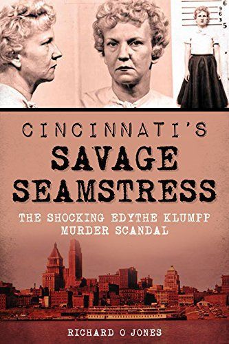 Cincinnati's Savage Seamstress