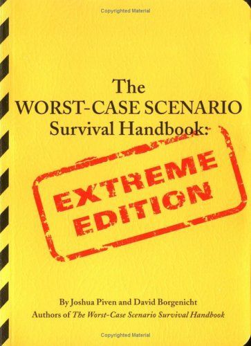 The Worst-Case Scenario Survival Handbook