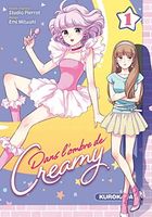 Dans l'ombre de Creamy - tome 1