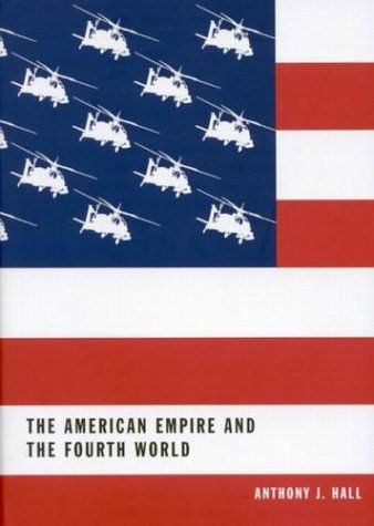 The Bowl with One Spoon: The American empire and the fourth world