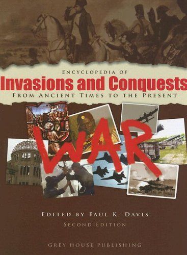 Encyclopedia of Invasions and Conquests