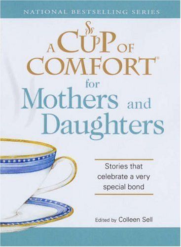 A Cup of Comfort for Mothers and Daughters