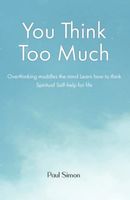 You Think Too Much