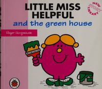 Little Miss Helpful and the green house