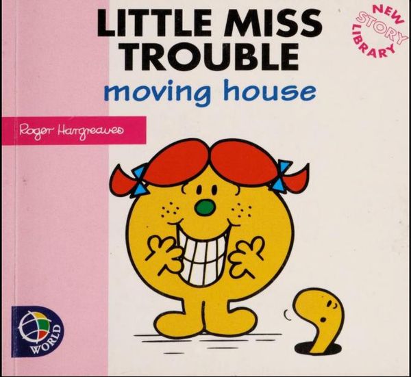 Little Miss Trouble moving house