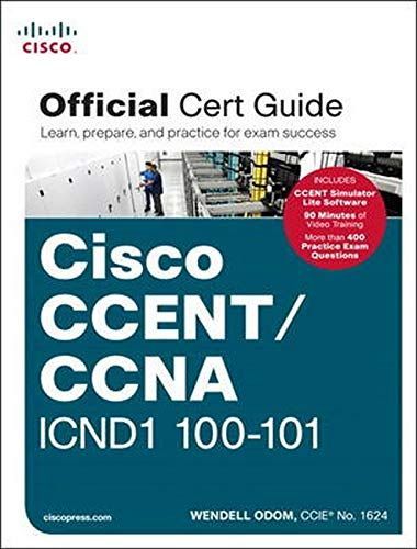 CCENT/CCNA ICND1 100-101 Official Cert Guide