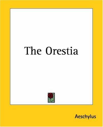 The Orestia