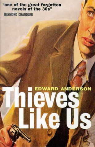 Thieves Like Us (Film Ink Series)