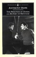 The Prisoner of Zenda and Rupert of Hentzau (Penguin Classics)