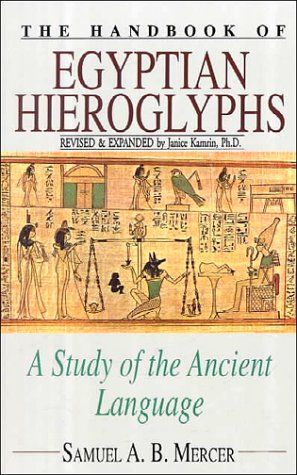 The Handbook of Egyptian Hieroglyphs