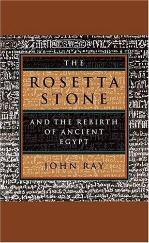 The Rosetta Stone and the Rebirth of Ancient Egypt (Wonders of the World)