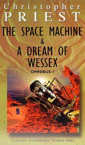 Omnibus I The Space Machine & A Dream of Wessex