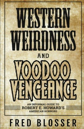 Western Weirdness and Voodoo Vengeance