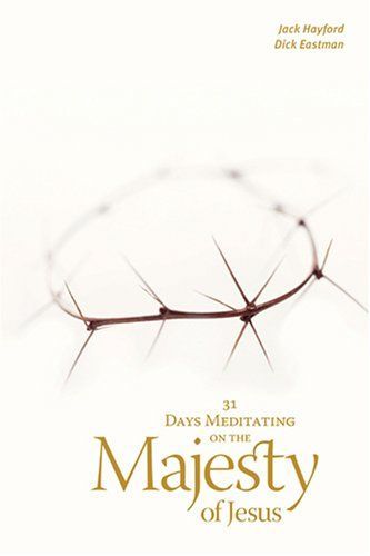 31 Days Meditating on the Majesty of Jesus