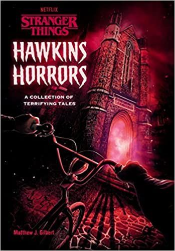 Hawkins Horrors (Stranger Things): A Collection of Terrifying Tales