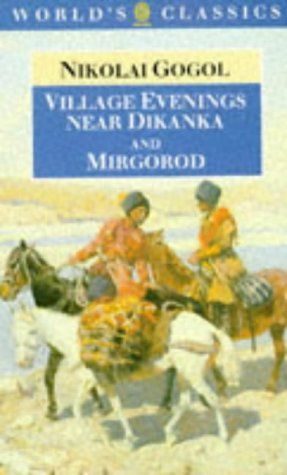 Village Evenings Near Dikanka and Mirgorod (The World's Classics)