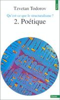 Qu'est-ce que le structuralisme ?. Poétique, tome 2