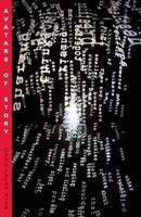 Avatars Of Story (Electronic Mediations)