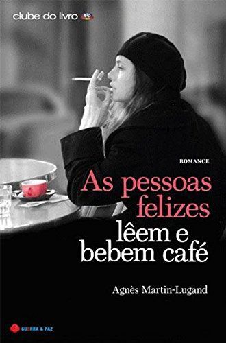 As Pessoas Felizes Lêem e Bebem Café