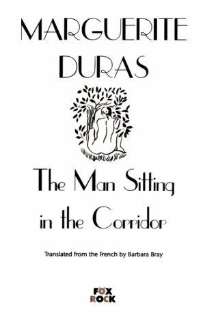 The Man Sitting in the Corridor (Duras, Marguerite)