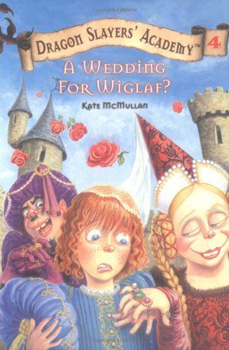 A Wedding for Wiglaf? #4 (Dragon Slayers' Academy)