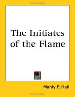 The Initiates of the Flame