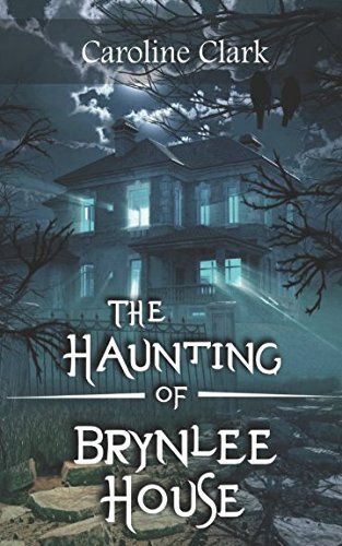 The Haunting of Brynlee House