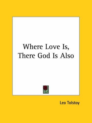 Where Love Is, There God Is Also