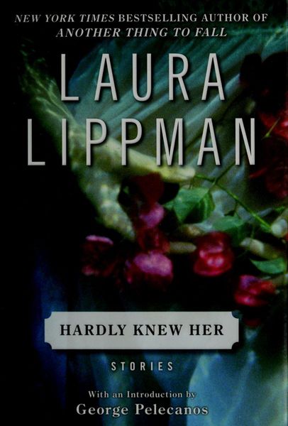 Hardly knew her