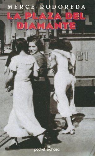 La Plaza del Diamante (Pocket Edhasa; 8)