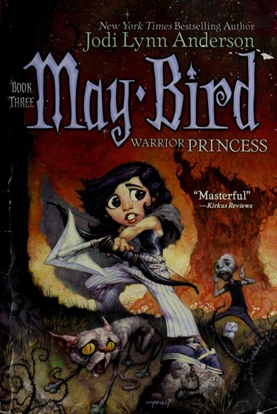 May Bird, warrior princess