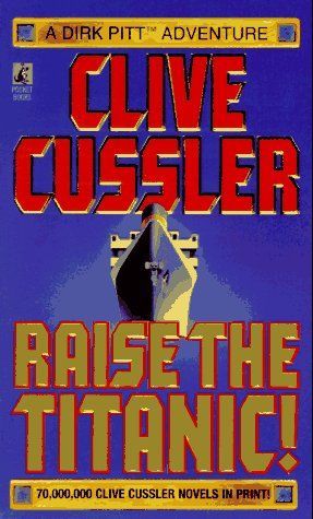 RAISE THE TITANIC (Clive Cussler)