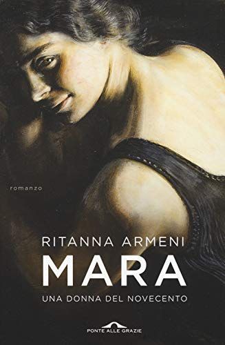 Mara. Una donna del novecento