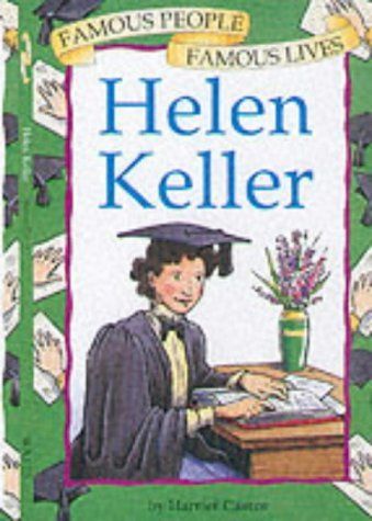 Helen Keller (Famous People, Famous Lives)