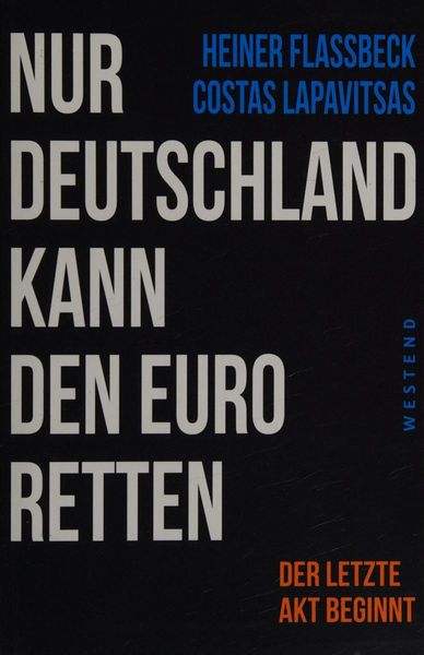 Nur Deutschland kann den Euro retten