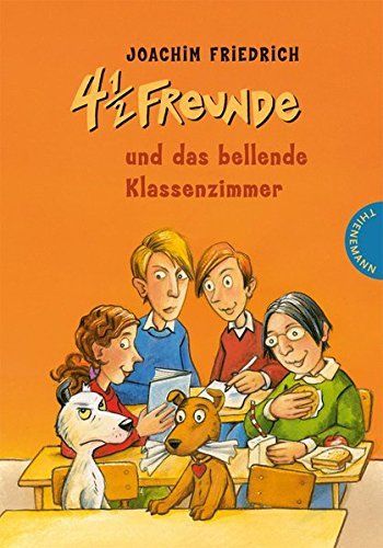 4 1/2 Freunde und das bellende Klassenzimmer