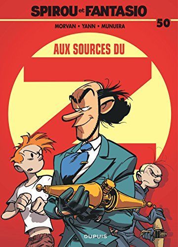 Spirou et Fantasio - Tome 50 - Aux sources du Z