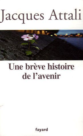 Une Breve Histoire de l'Avenir