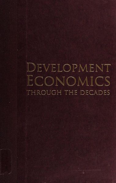 Development Economics through the Decades