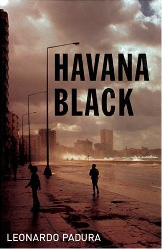 Havana Black (Mario Conde Mystery 2)