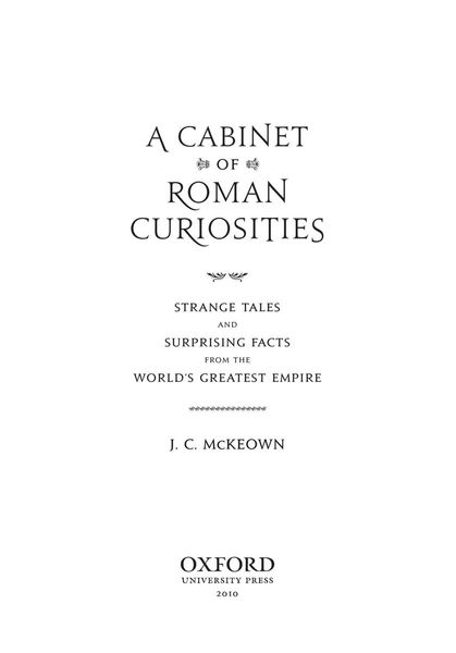 A cabinet of Roman curiosities