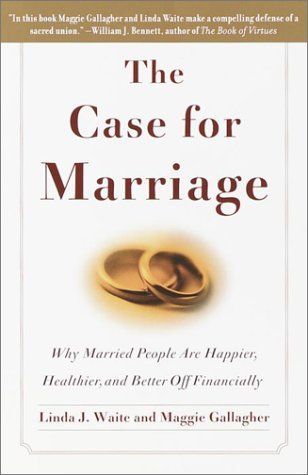 The Case for Marriage